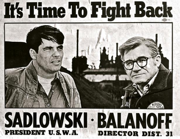 A 1970s campaign poster reading It's Time To Fight Back, Sadlowski for President of the United Steelworkers of America and Balanoff for Director of District 31